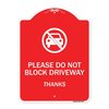Signmission Please Do Not Block Driveway Thanks Heavy-Gauge Aluminum Architectural Sign, 24" x 18", RW-1824-9794 A-DES-RW-1824-9794